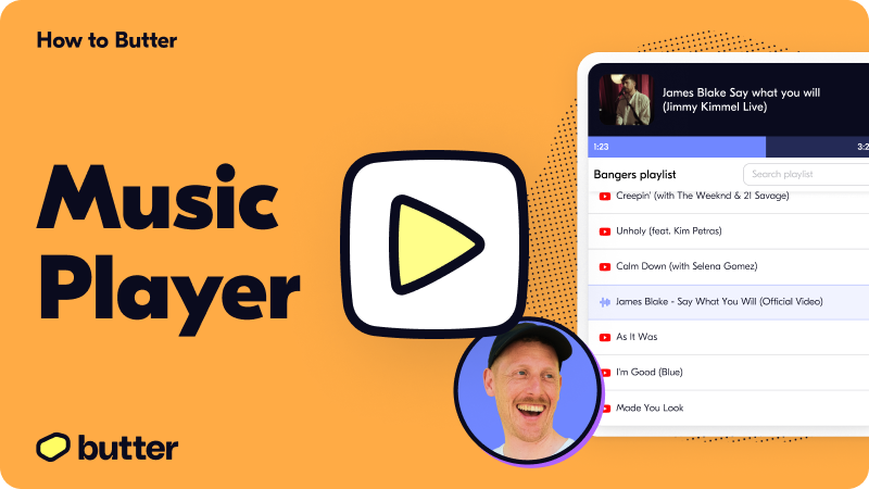 How to Butter: New music player & timers!