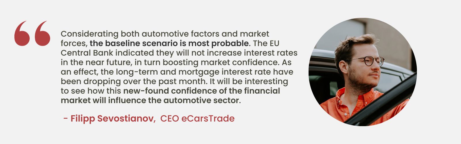 Analiză de specialitate realizată de Filipp Sevostianov, CEO al eCarsTrade, discutând impactul ratelor stabile ale dobânzilor UE asupra încrederii pieței și efectele potențiale asupra industriei auto.