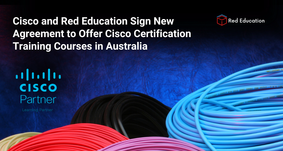 思科与Red Education签署新协议，在澳大利亚提供思科认证培训课程