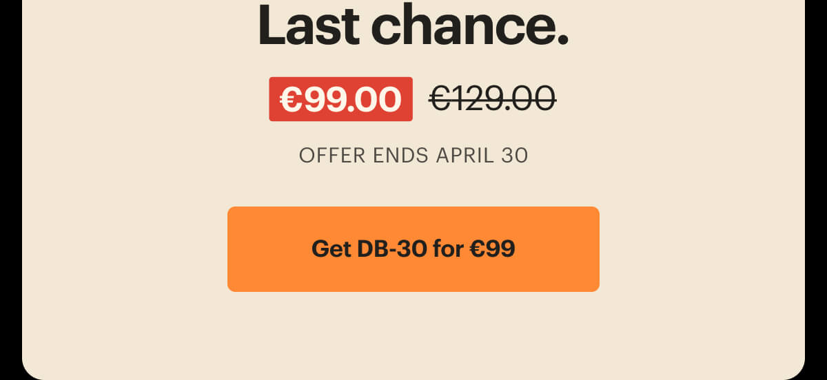 DB-30 Intro offer. Ends April 30, 2026. Find out more. 