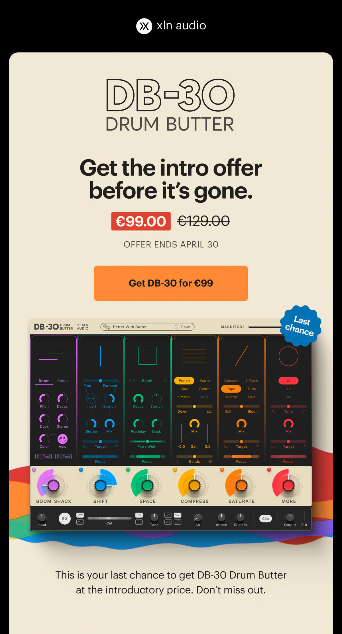 XLN Audio - DB-30 Drum Butter. Get the intro offer before it's gone. Last chance to get DB-30 Drum Butter at the introductory price.