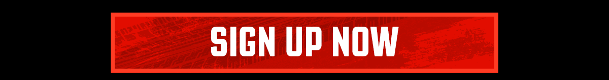 SIGN UP NOW