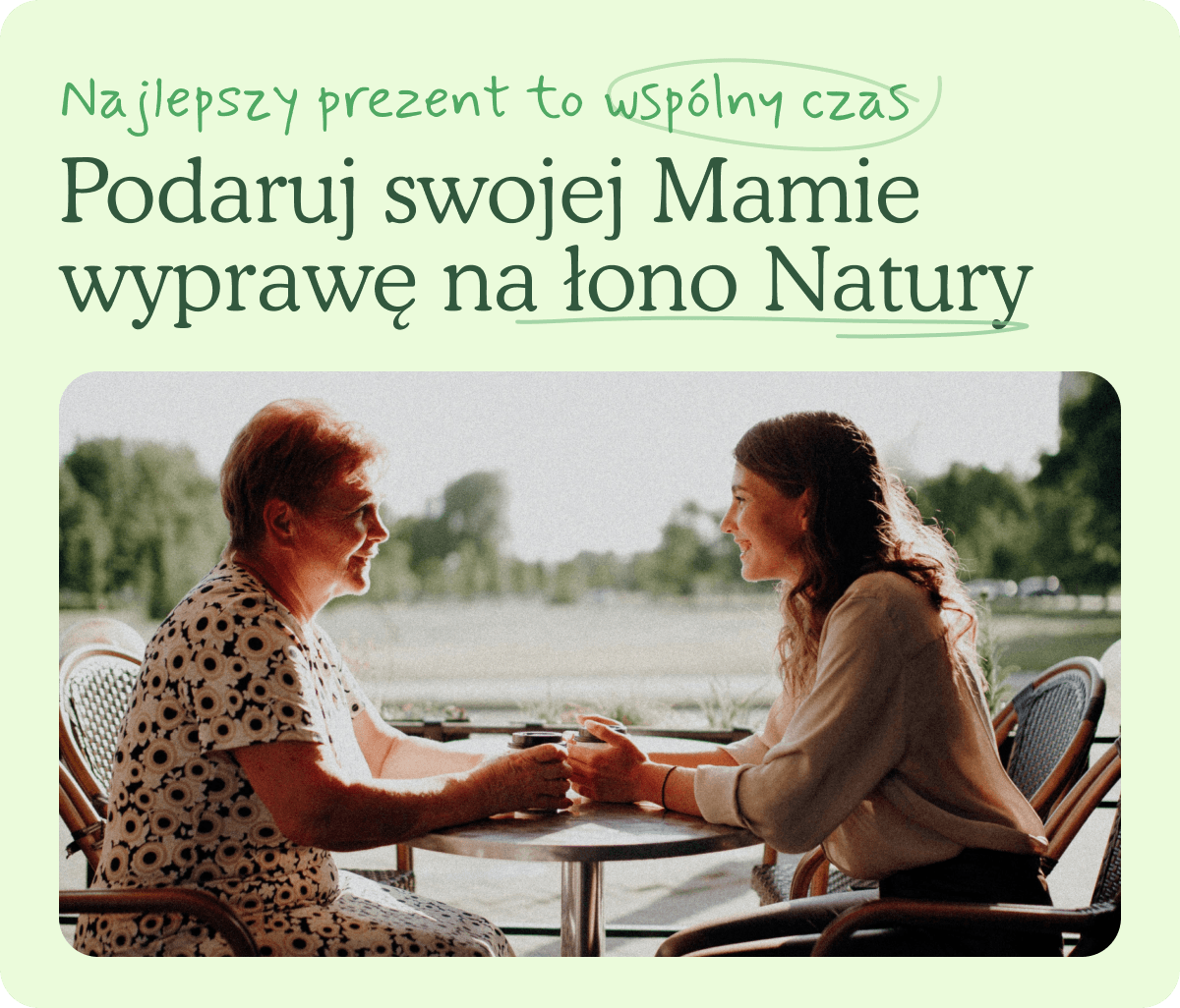 Podaruj swojej Mamie wyprawę na łono Natury - Voucher 