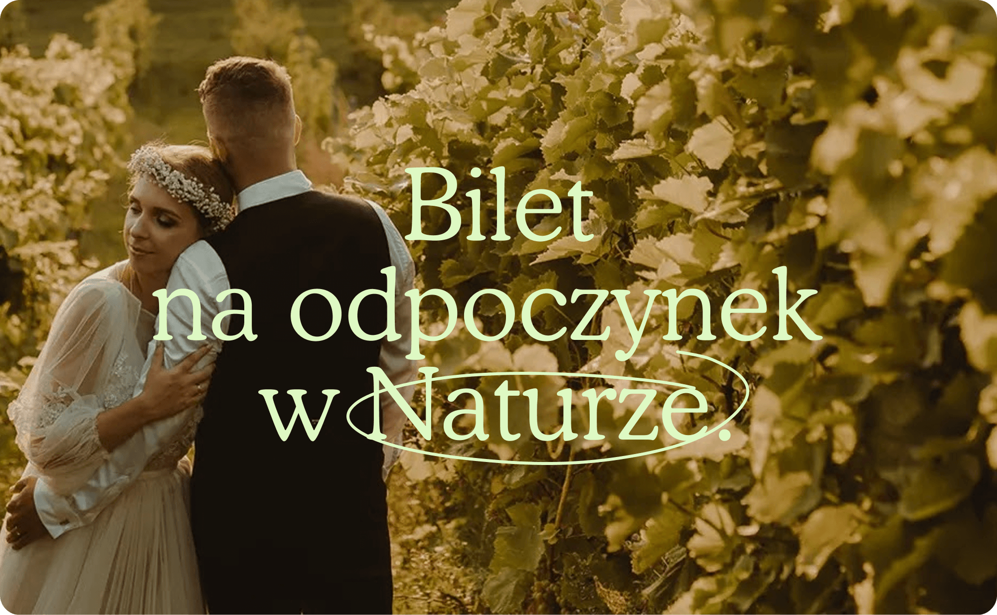 Bilet na wyjazd w Naturę
