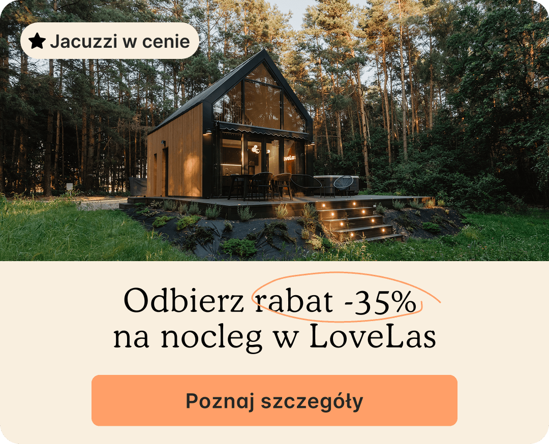 LoveLas promocja -35% na nocleg blisko Natury z jacuzzi w cenie
