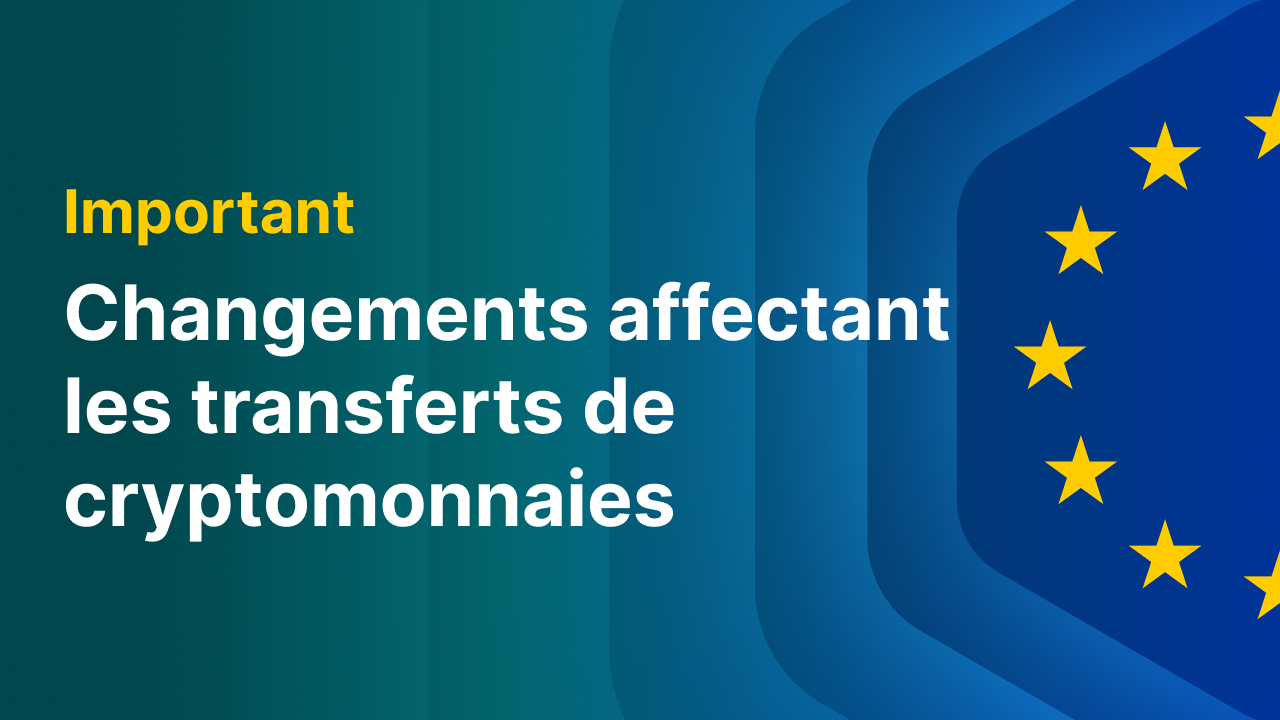 Changements affectant les transferts de cryptomonnaies