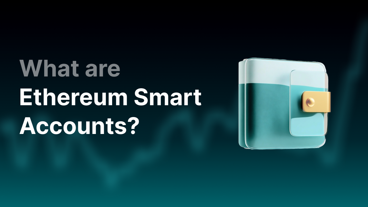 Wat zijn Ethereum smart accounts en hoe werken ze?