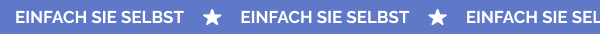 EINFACH SIE SELBST
