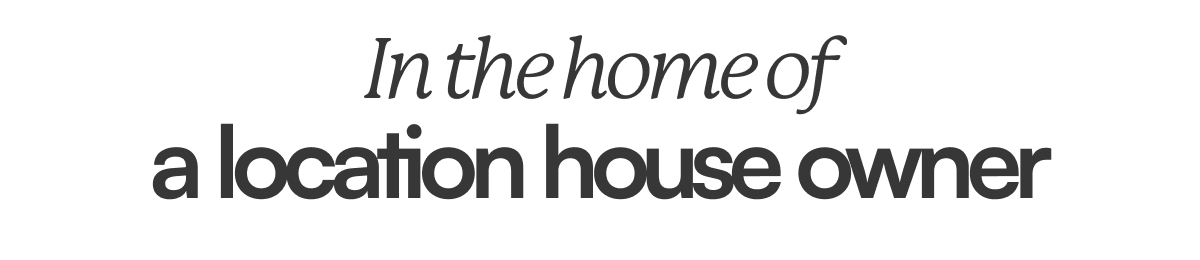 In the home of a location house owner